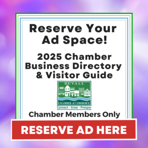 Advertisement for reserving ad space in the 2025 Chamber Business Directory and Visitor Guide, exclusive to chamber members. - Duvall Chamber